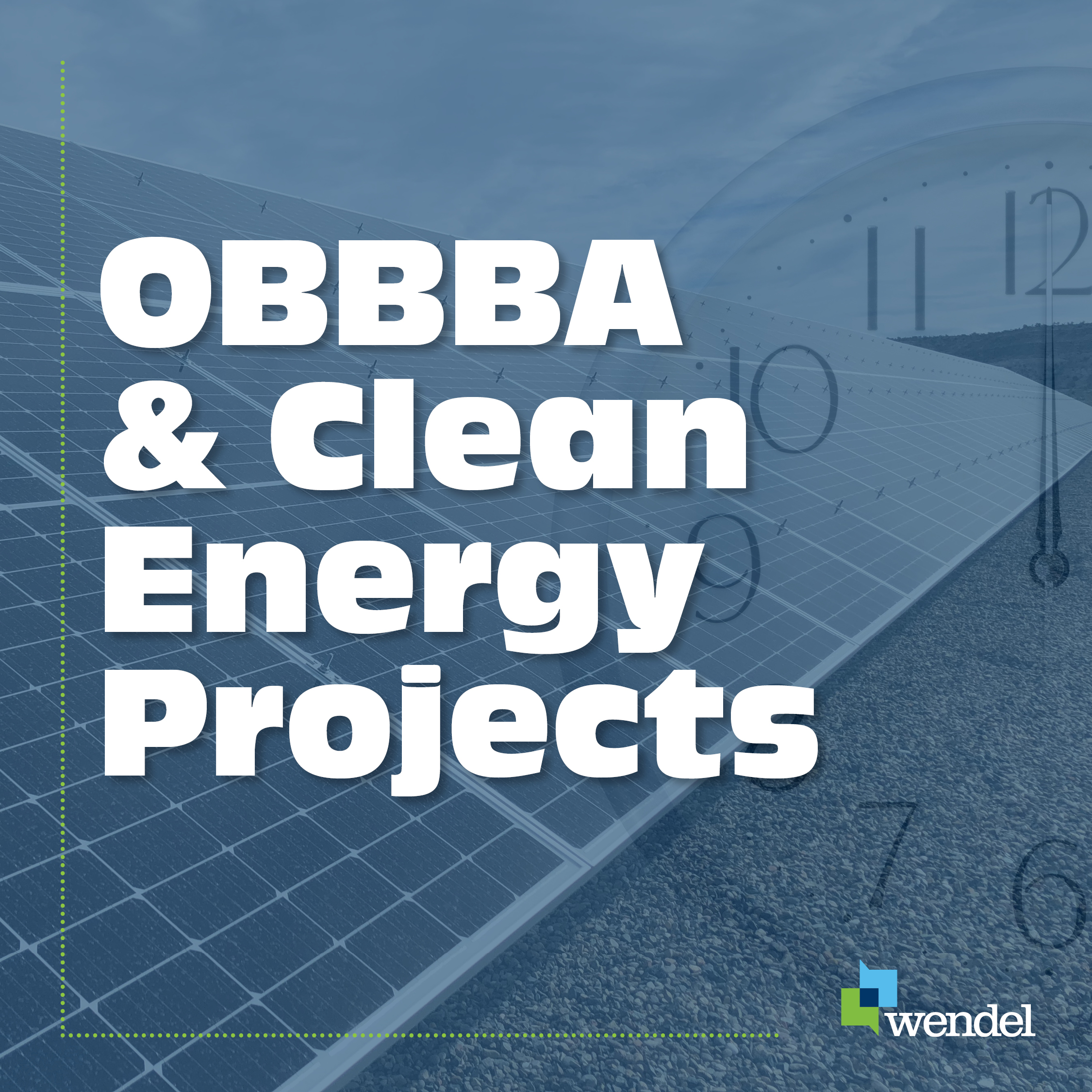 Understanding OBBBA: What it Means for Building and Energy Projects