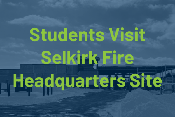 Selkirk Fire Headquarters Site Welcomes STEAM Students